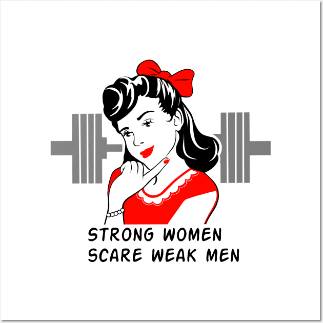 Strong women scare weak men Wall Art by TimAddisonArt